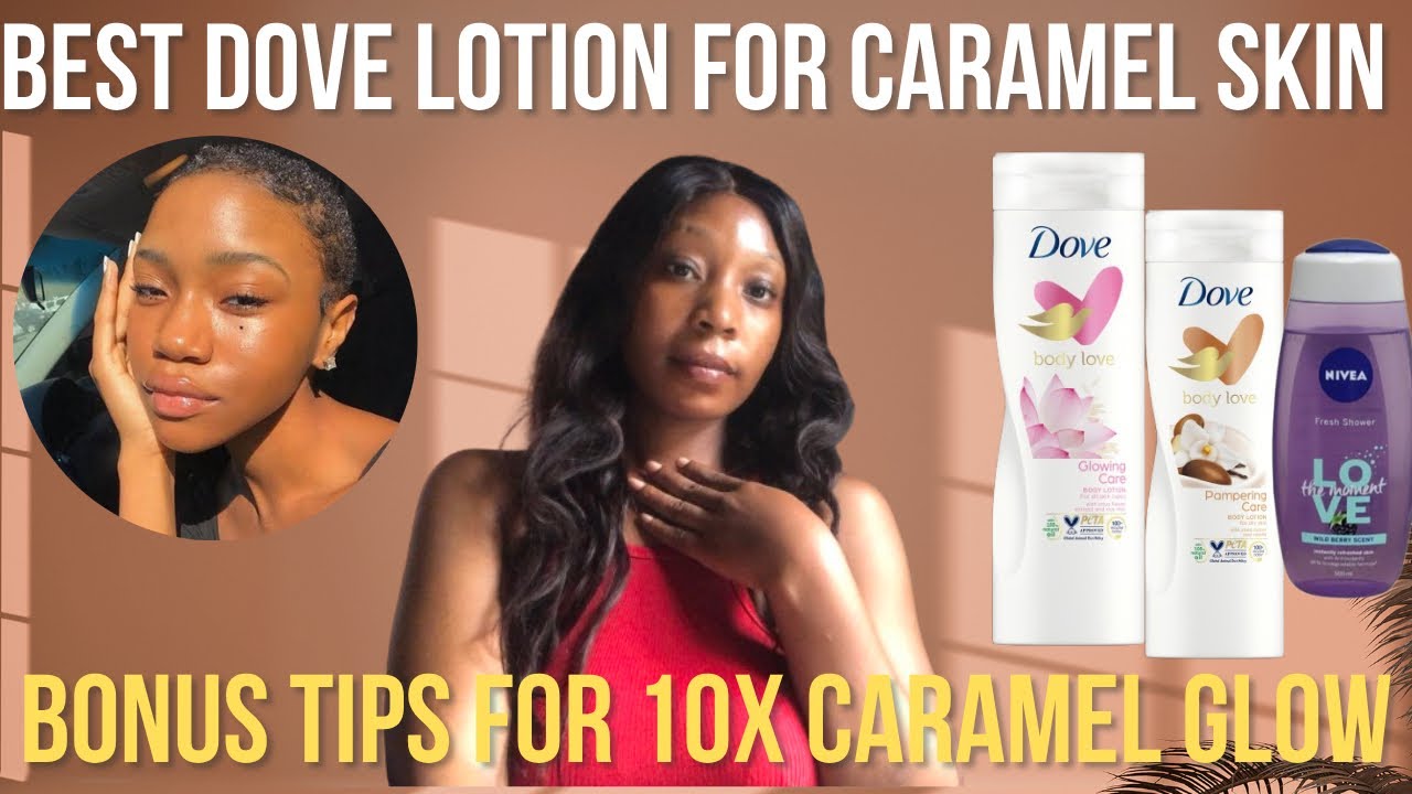 BEST DOVE LOTION FOR CARAMEL SKIN /FAIR SKIN | EVEN TONE & GLOWING SKIN