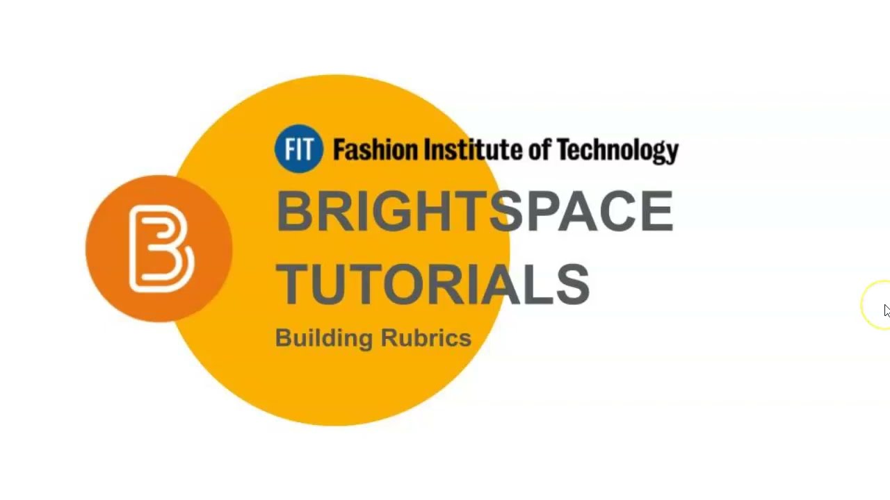 Brightspace Key Points: Building Rubrics