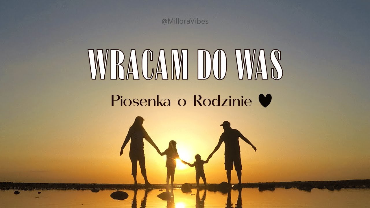 Wracam do Was – piosenka o miłości, rodzinie i byciu mężem oraz ojcem ❤️