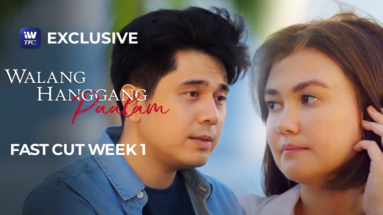 Fast Cut Week 1 | Walang Hanggang Paalam