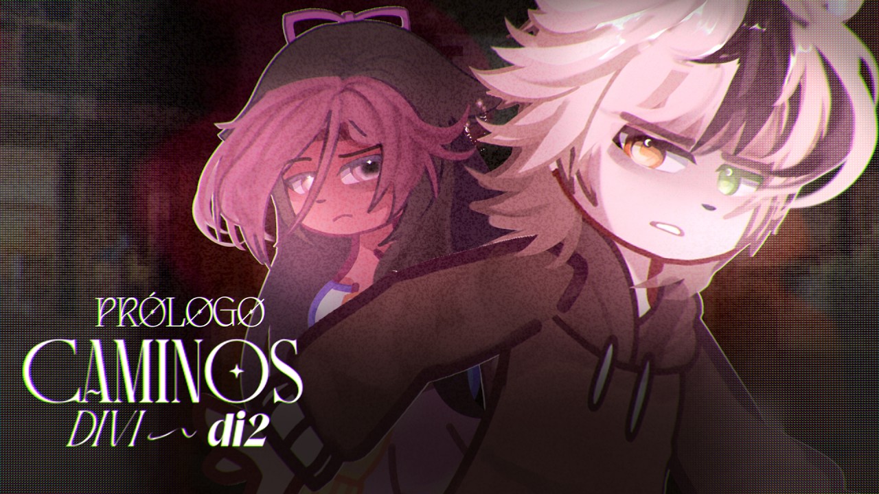 Camino divi~di2💗 |¿Cómo nos conocimos? || CAP. 2/? |Serie gacha || AishaRelish