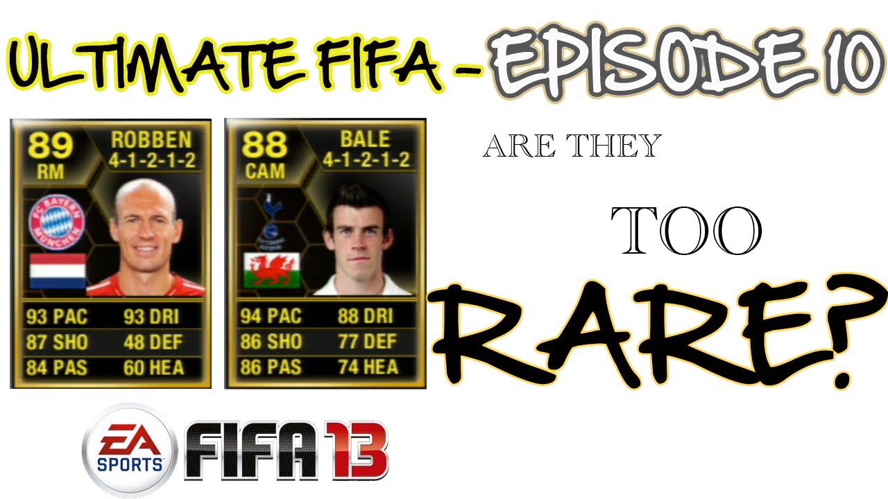 FIFA 13 Ultimate Team - Ultimate FIFA Episode 10 - Are TOP FUT Players too RARE?