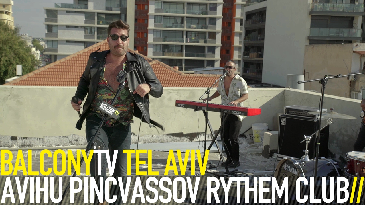 AVIHU PINCVASSOV RYTHEM CLUB מועדון הקצב של אביהו פנחסוב - BEAUTIFUL DAYS ימים יפים