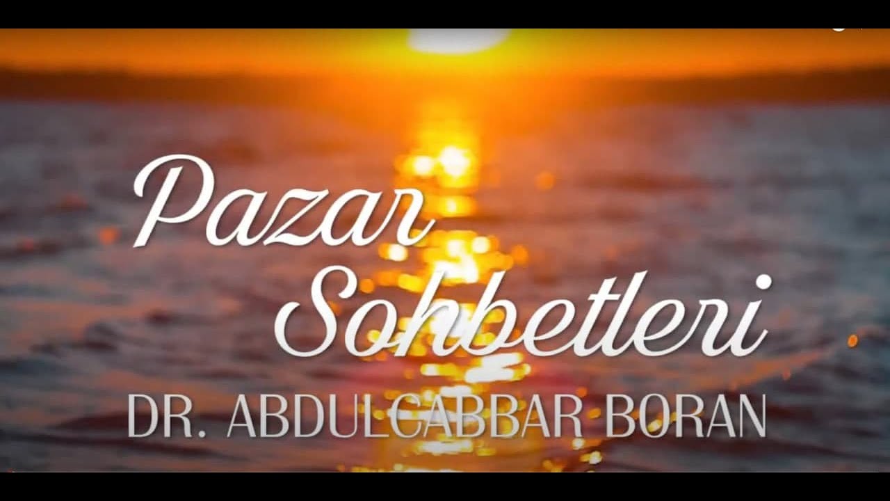 Pazar Sohbeti ‪@dr.abdulcabbarboran‬