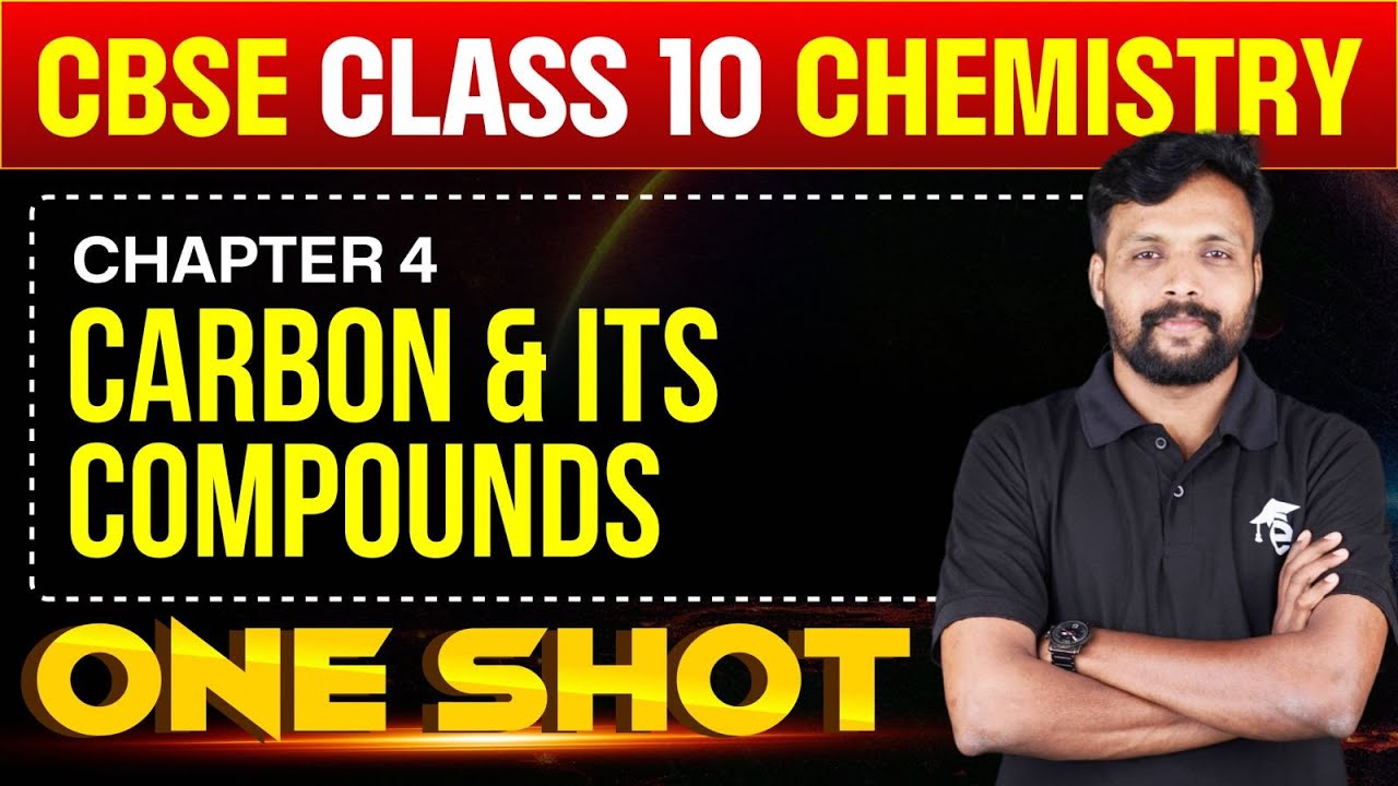 Carbon and its Compounds | One Shot | Class 10 CBSE | Chemistry Chapter 4 | SUPER SUNDAY