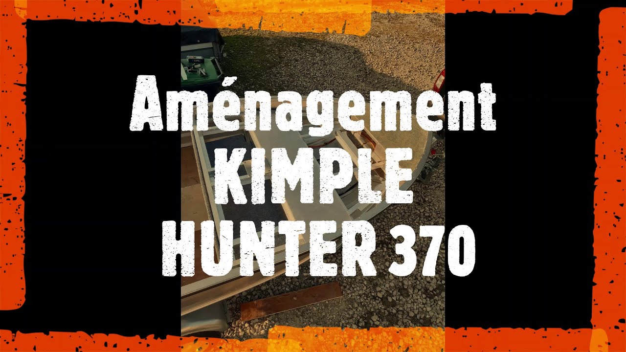 Pontage Kimple Hunter 370 : partie n°2