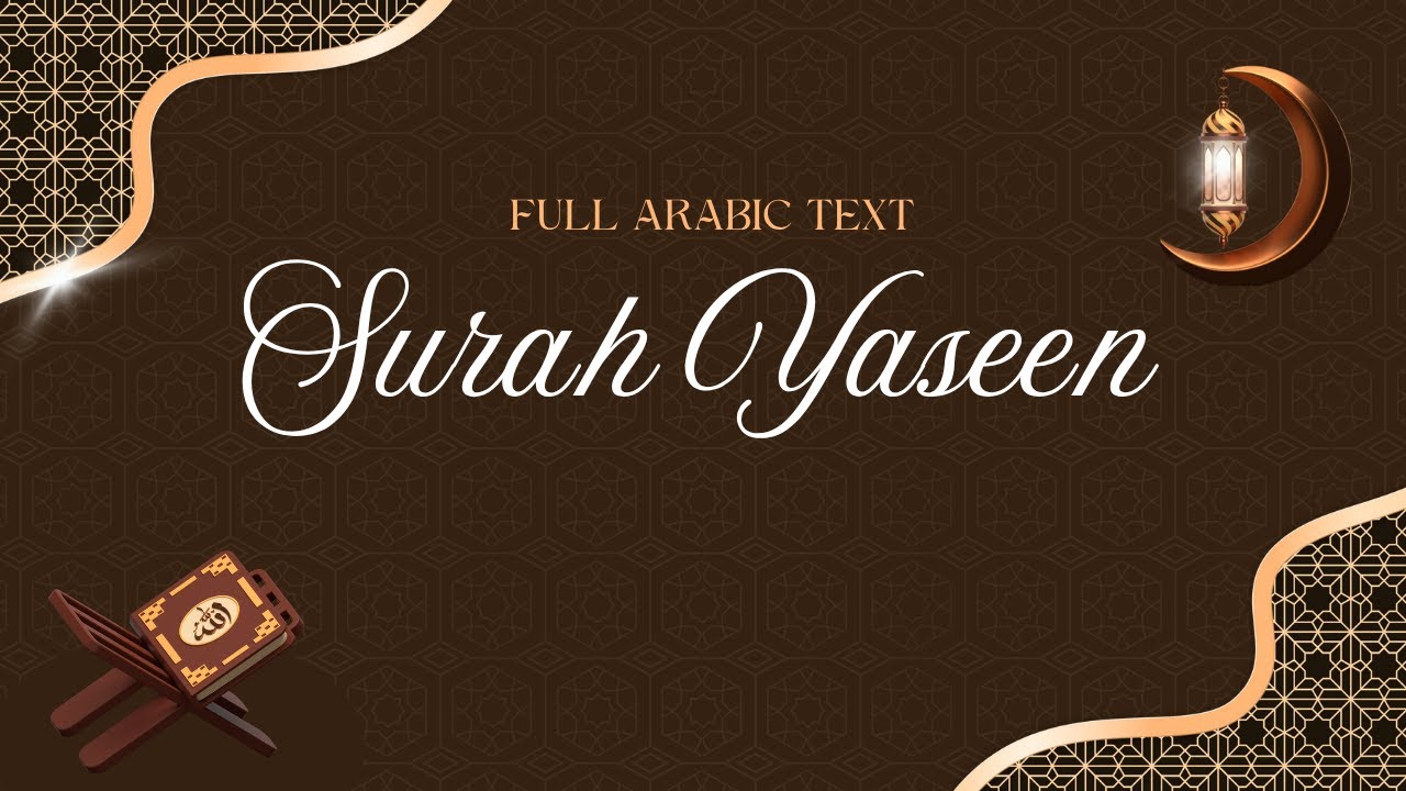 Surah Yaseen | Best Quran Recitation | Full with Arabic text