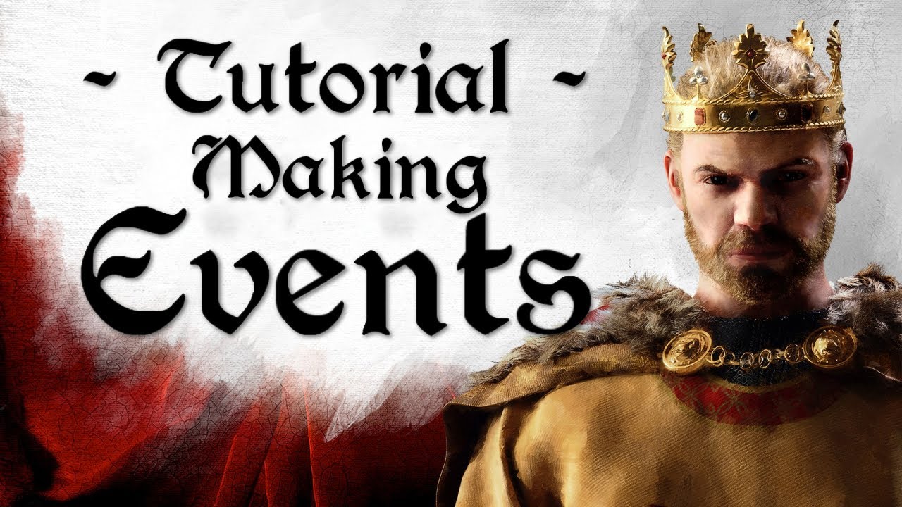 Creating Events CK3 Modding Tutorial [1.17+]