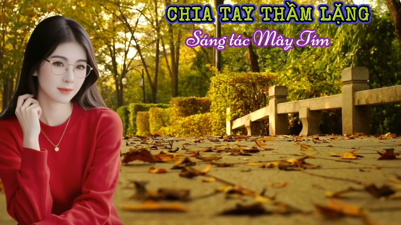 CHIA TAY THẦM LẶNG sáng tác Mây Tím 