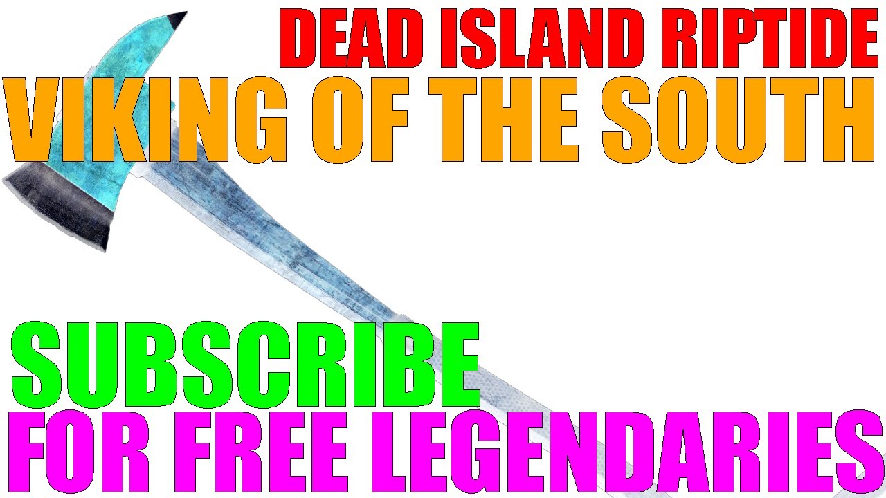 Dead Island Riptide Viking Of The South | Location | Legendary Axe | Duplicating For Free (HD)