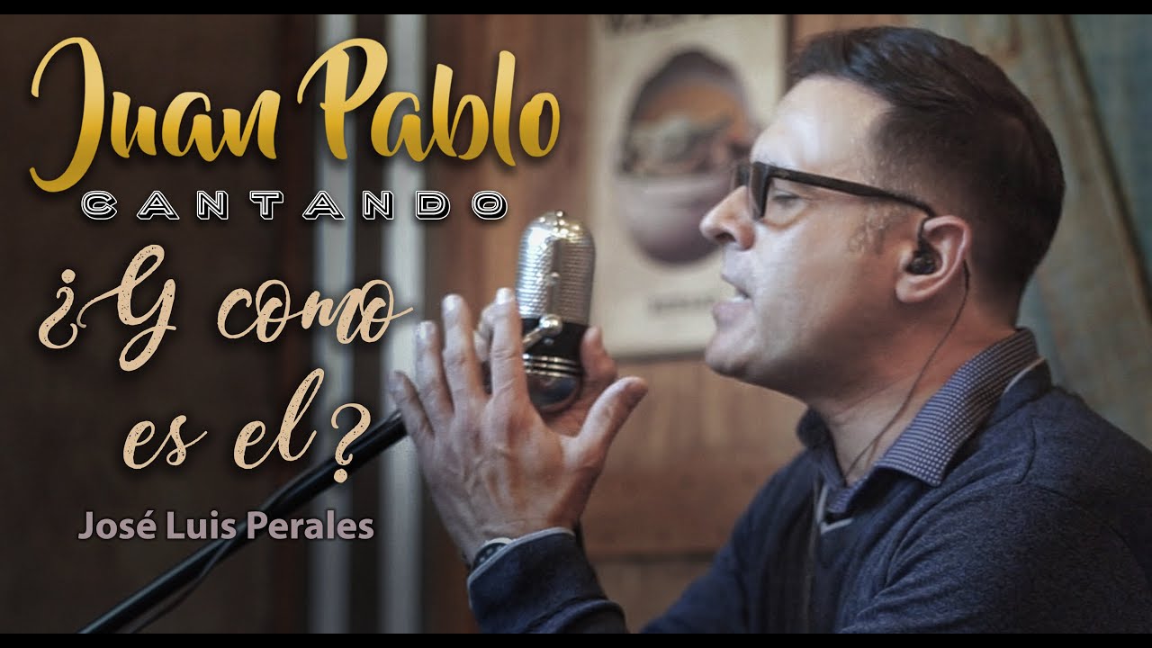 Y como es el? de José Luis Perales Cover por Juan Pablo Roji #juanpablocantando
