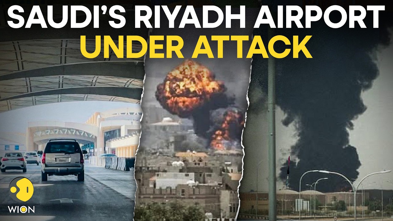 Saudi Under Attack LIVE: Massive Flames Near Riyadh Airport After Overnight Air Raid Alert | WION