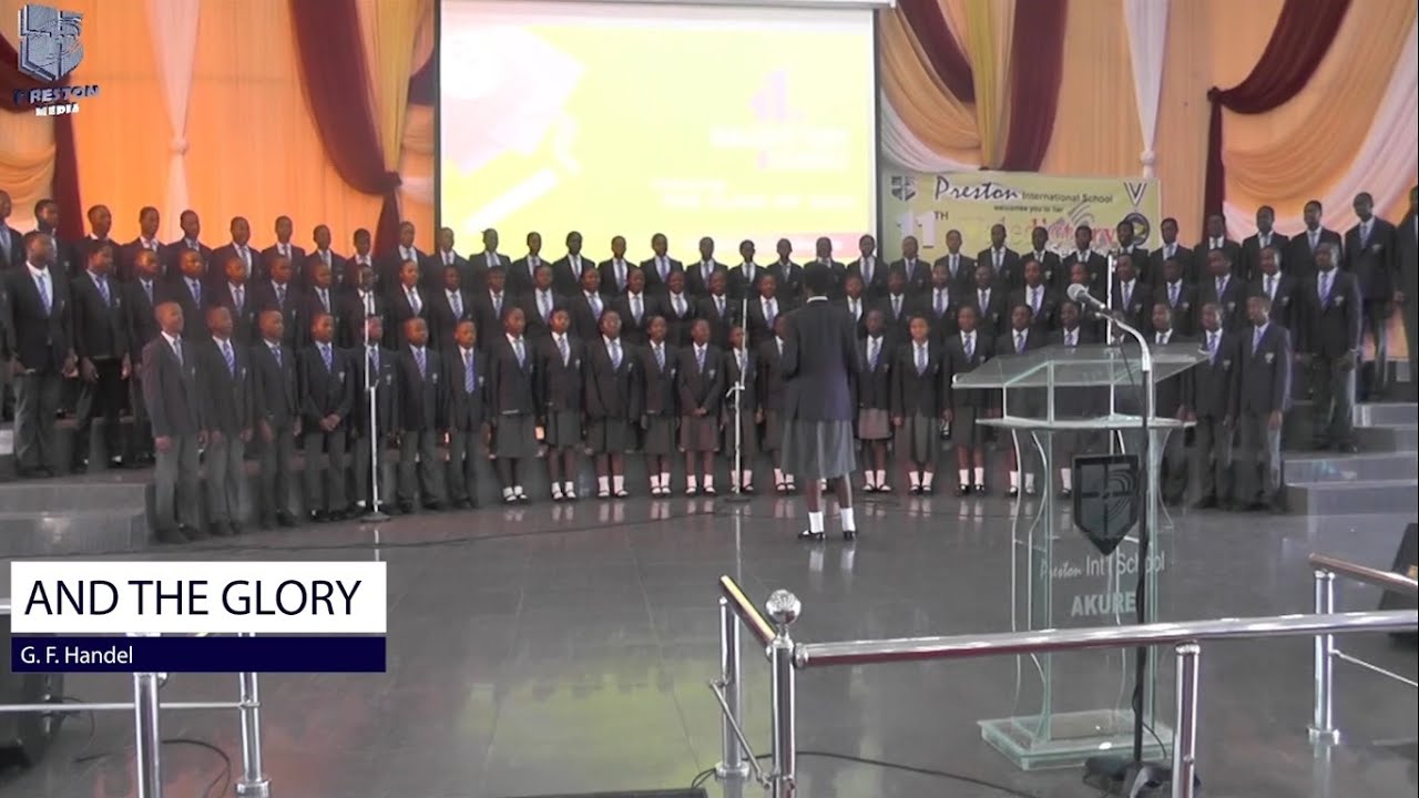 And the Glory by G. F. Handel || 11th Valedictory Service || Preston International School