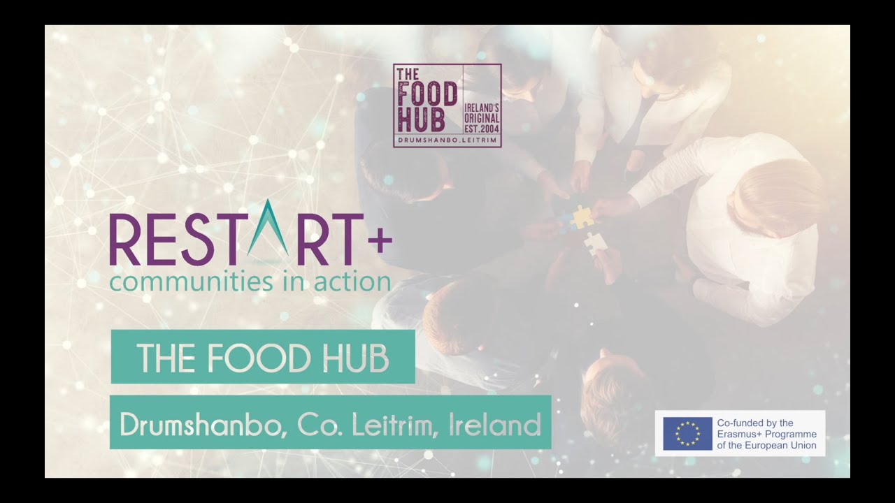 RESTART Communities - Fergal McPartland, The Food Hub (Drumshanbo, Co. Leitrim, Ireland)