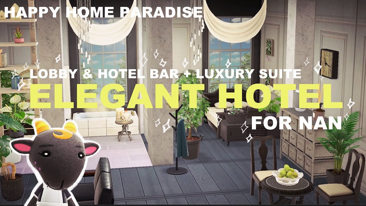 A Luxury Hotel for Nan (Lobby, Bar & Suite) // Happy Home Paradise