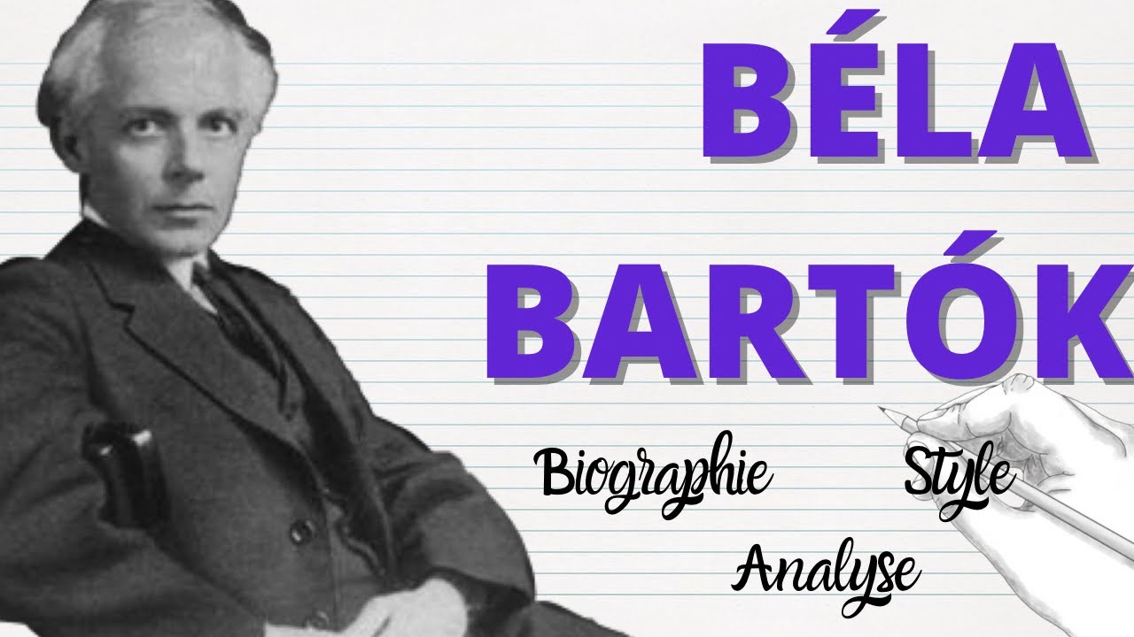 QUI ÉTAIT BÉLA BARTÓK?