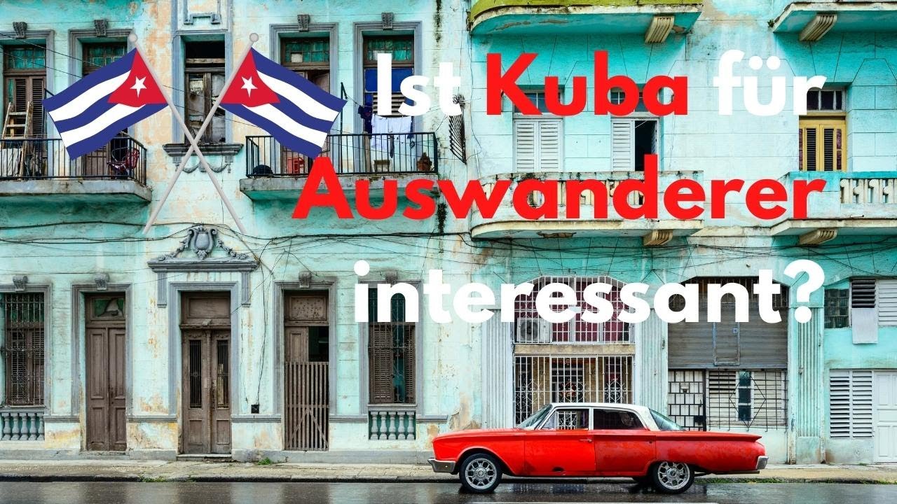 Kuba als Rentner auswandern?
