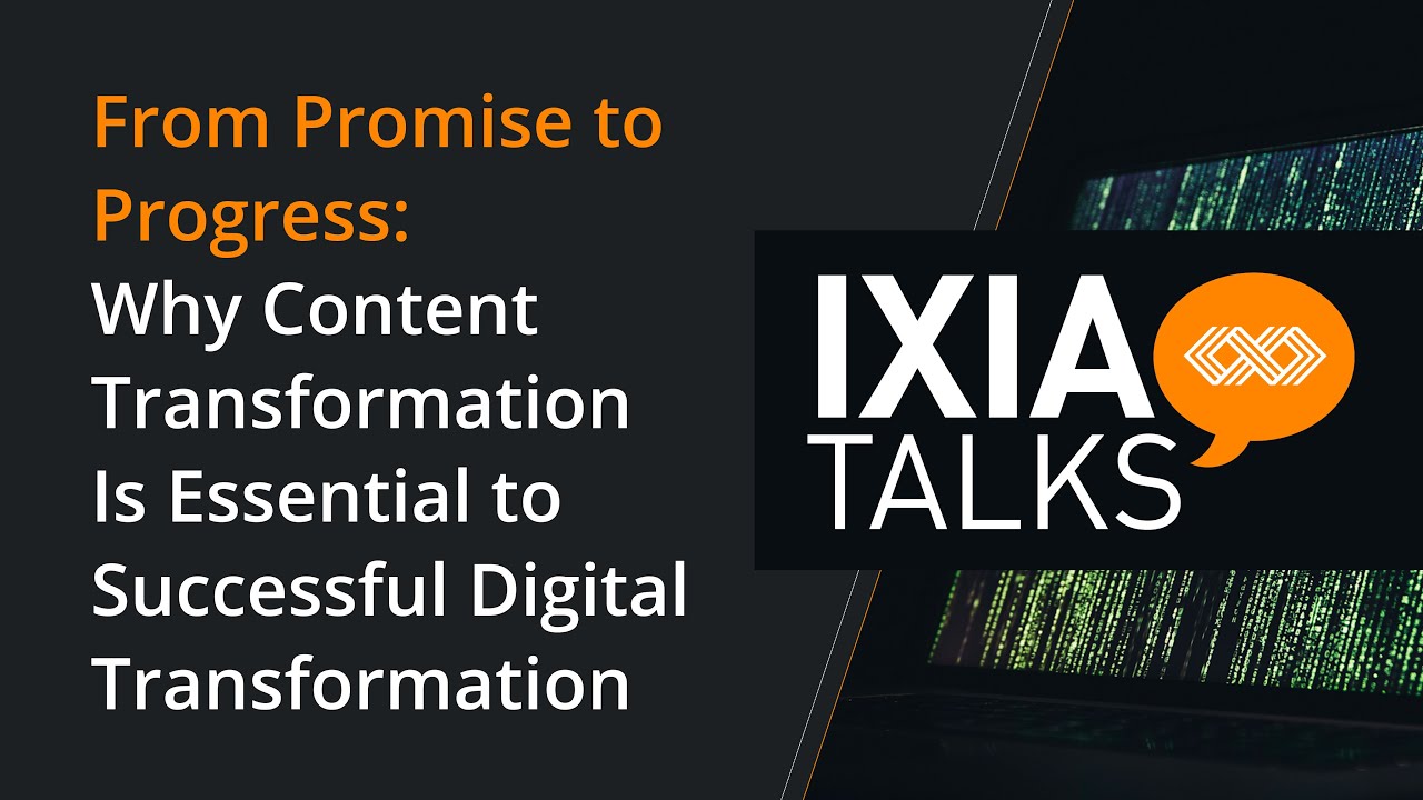 Why Content Transformation is Essential to Successful Digital Transformation