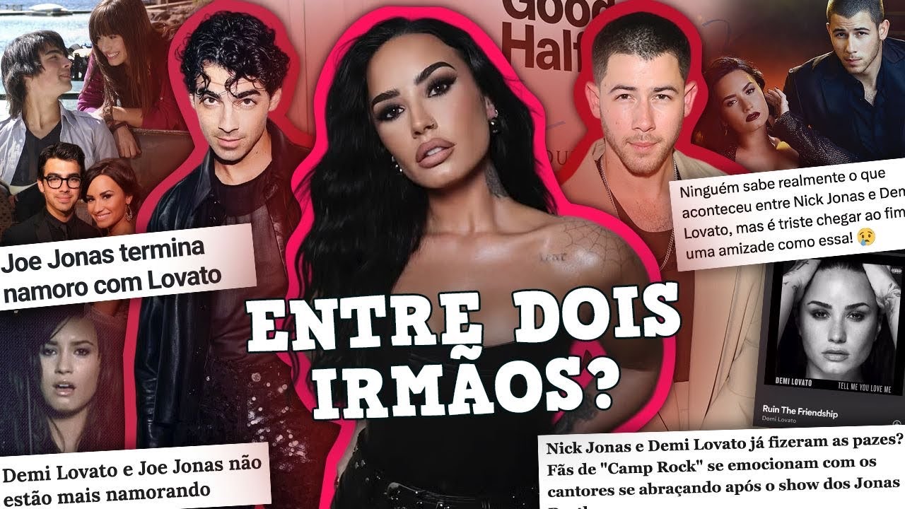 O QUE ACONTECEU ENTRE A DEMI LOVATO E OS JONAS BROTHERS?