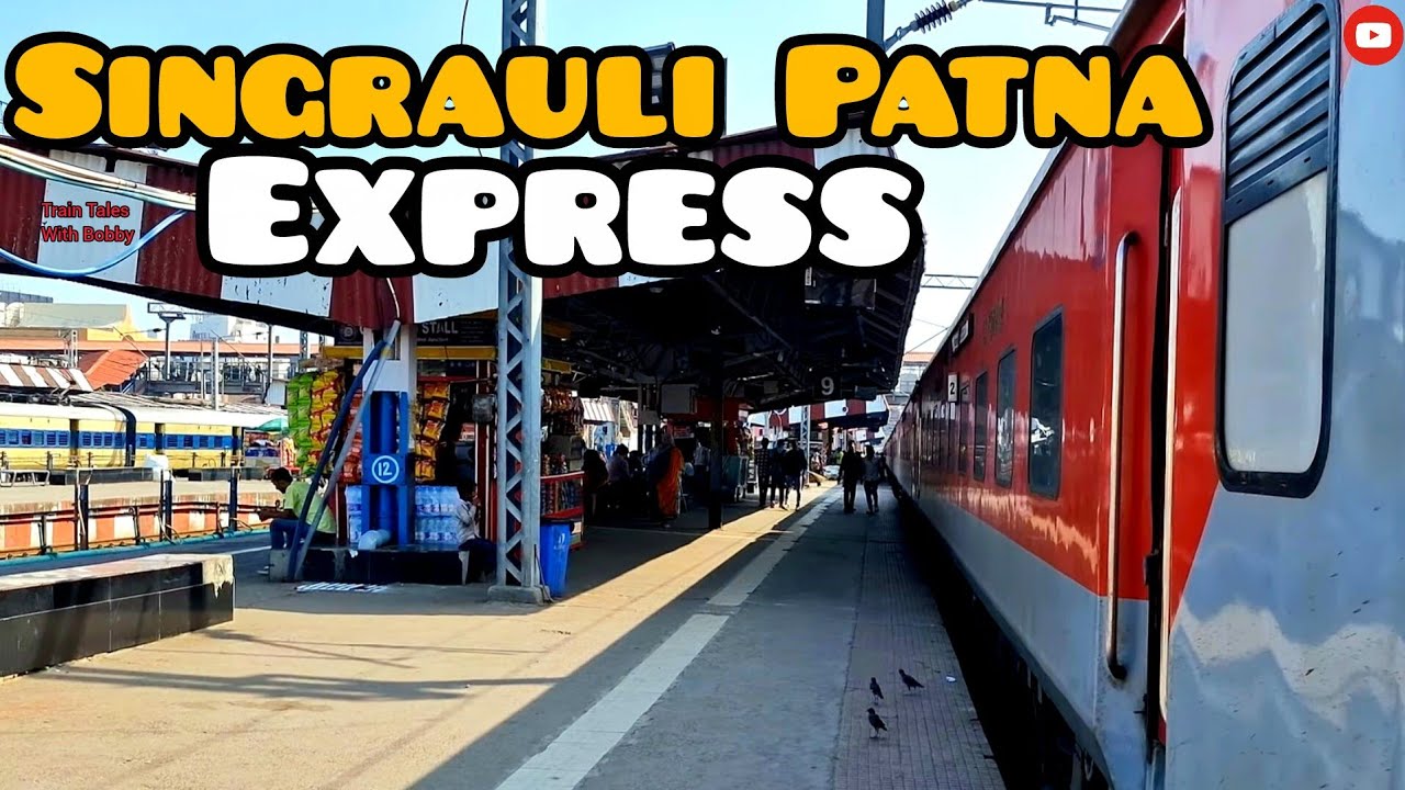 LHB Singrauli Patna Express | Journey in General Coach of Singrauli Patna Express