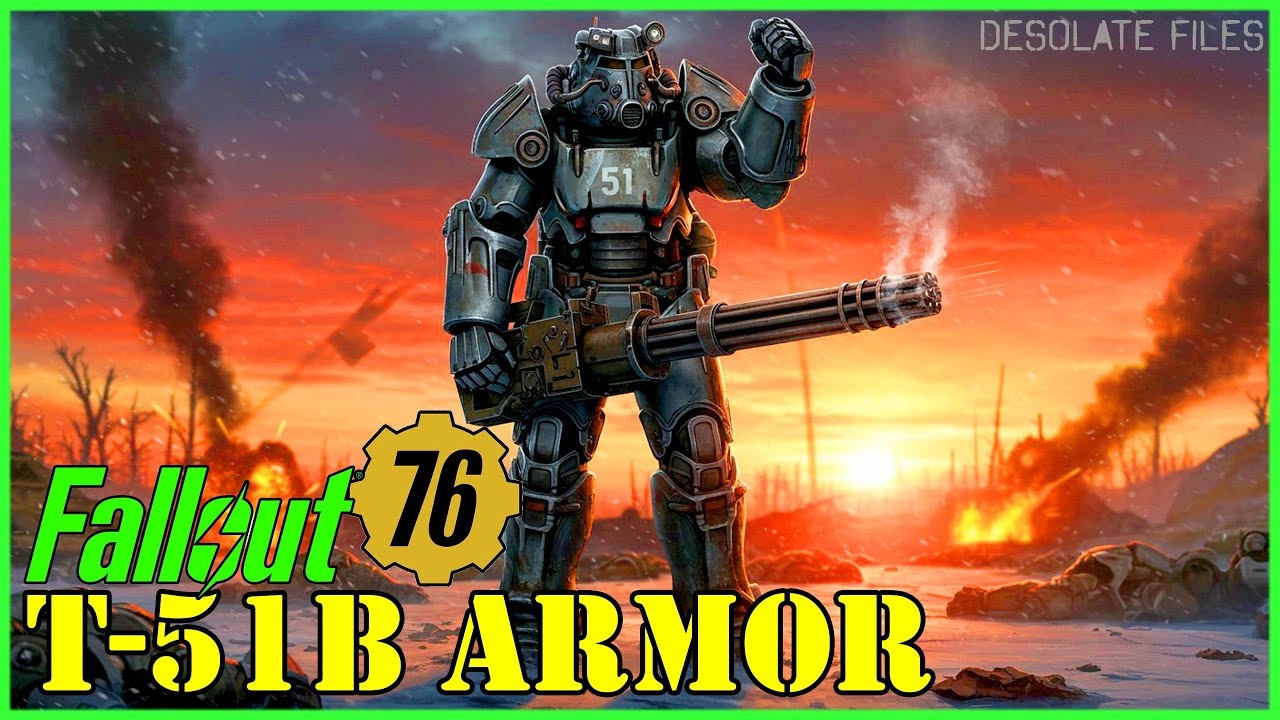 Fallout 76 - Why T-51b Power Armor Is Still the Best
