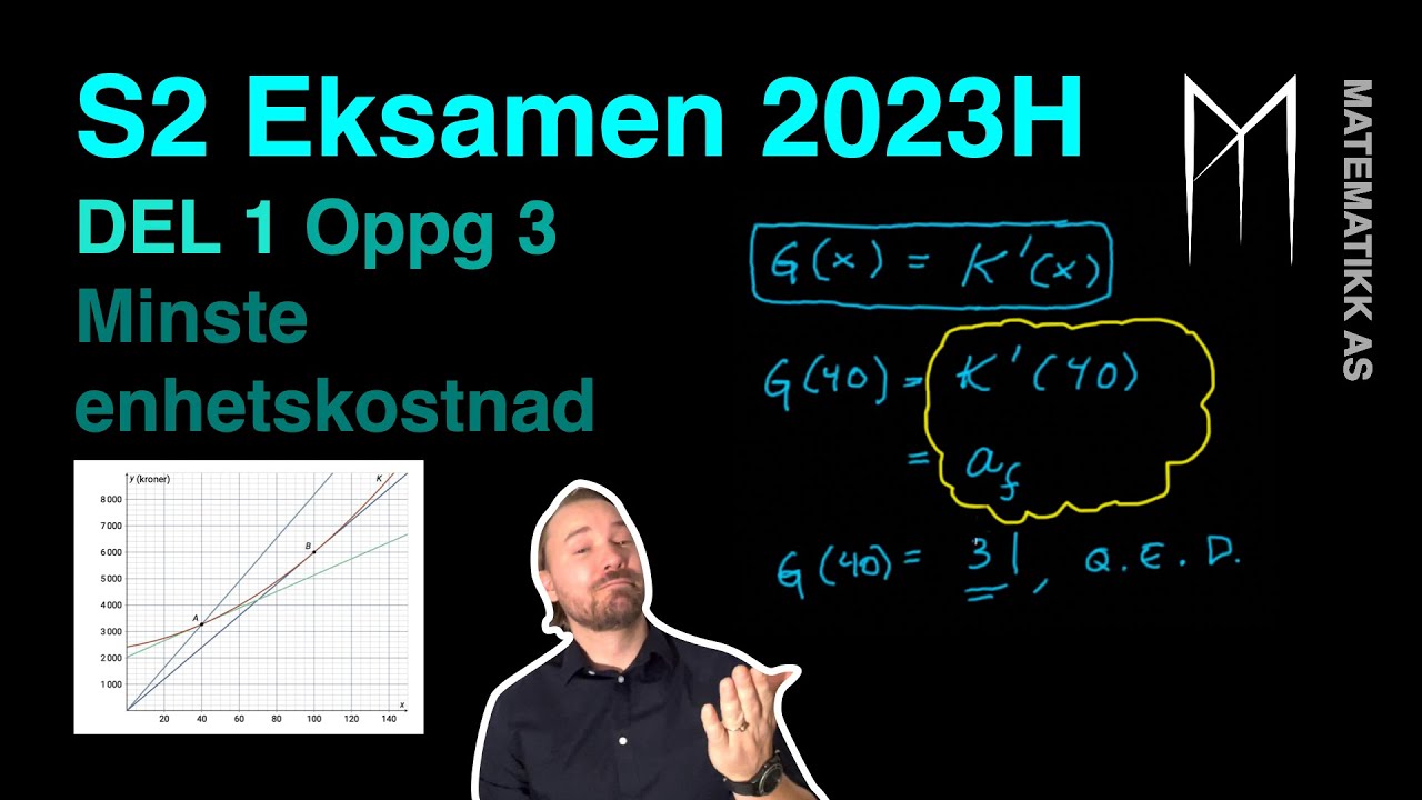 S2 - Eksamen 2023 Høst - Del 1 - Oppgave 3 - Minste enhetskostnad