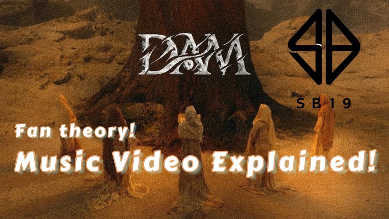 SB19 &ldquo;DAM&rdquo; Explained! Lyrics, Music Video & Storyline Theory | Full Breakdown