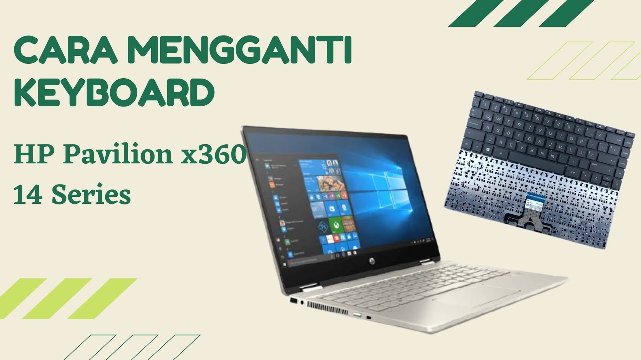 Cara Mengganti | Replacement Keyboard Hp Pavilion X360 14 | Hp Pavilion X360 Convertible 14 ba162TX