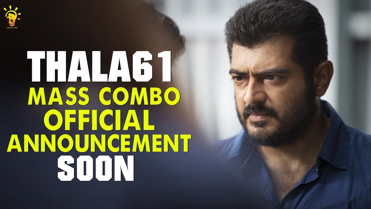 Thala 61 Massive Updates - Valimai Latest | Thala Trends | Lights On