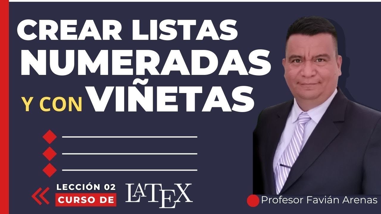 &iquest;C&oacute;mo crear listas NUMERADAS,  listas con VI&Ntilde;ETAS y listas PERSONALIZADAS en LaTeX?