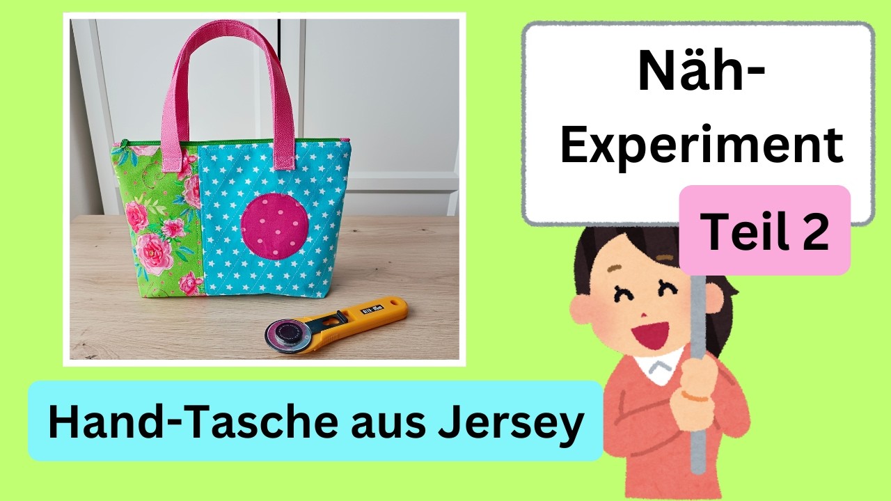 Wir nähen eine Hand-Tasche aus Jersey - Näh-Experiment Teil 2 - Livestream