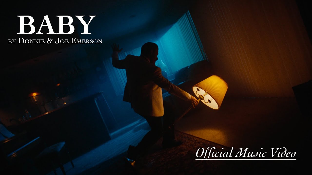 Baby - Donnie & Joe Emerson | Music Video