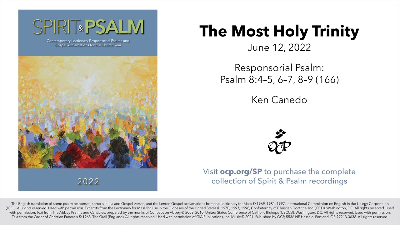 Spirit & Psalm - Holy Trinity, 2022 - Year C - Psalm 8 - Canedo