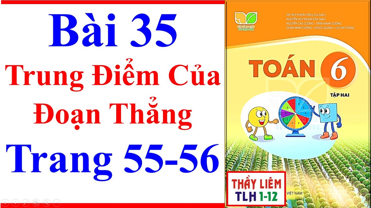 Toán Lớp 6 Bài 35 | Trung Điểm Của Đoạn Thẳng | Trang 55 - 56 | Kết Nối Tri Thức | Tiết 1 | Tập 2