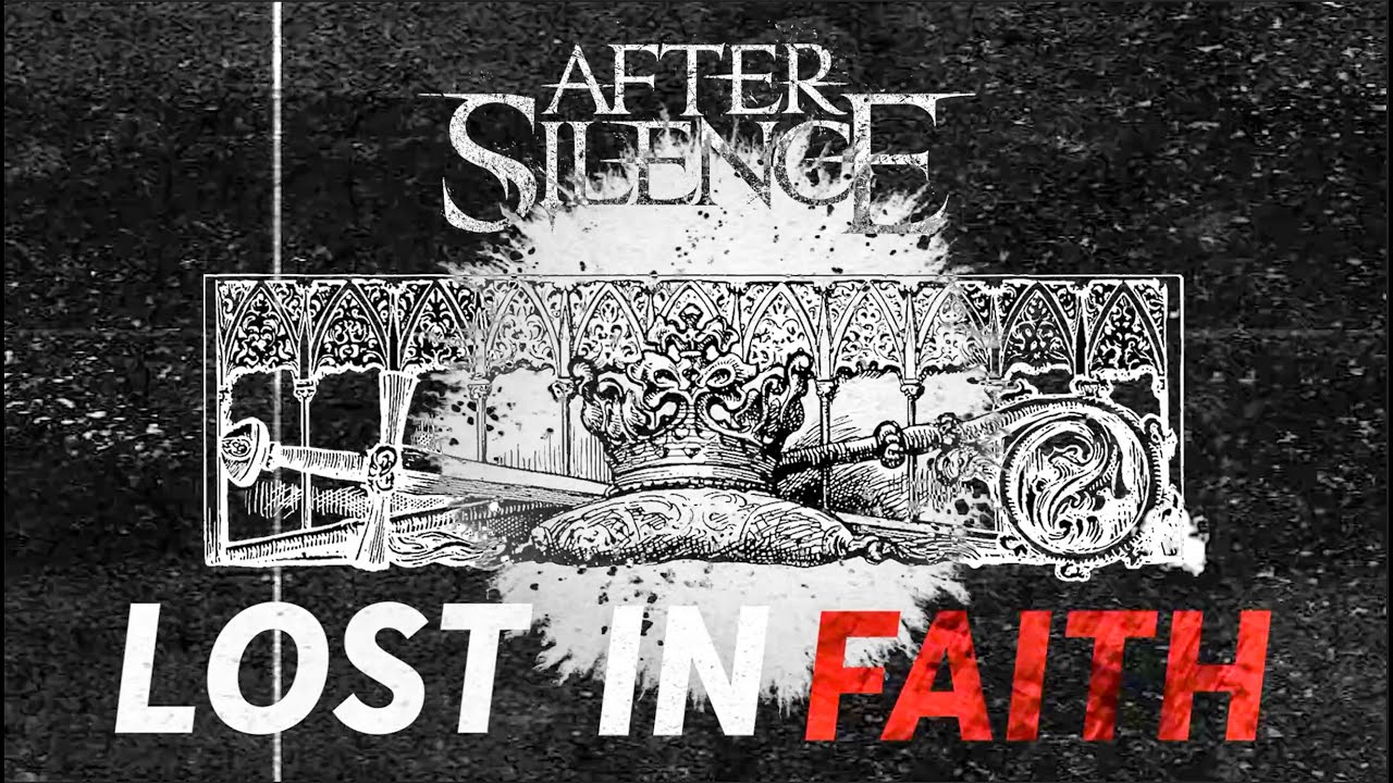 AFTER SILENCE - Lost in Faith [Official Lyric Video]