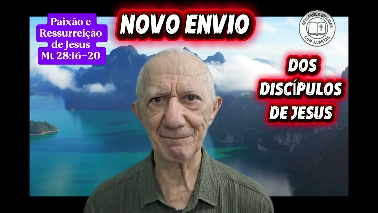 NOVO ENVIO DOS DISCÍPULOS DE JESUS 