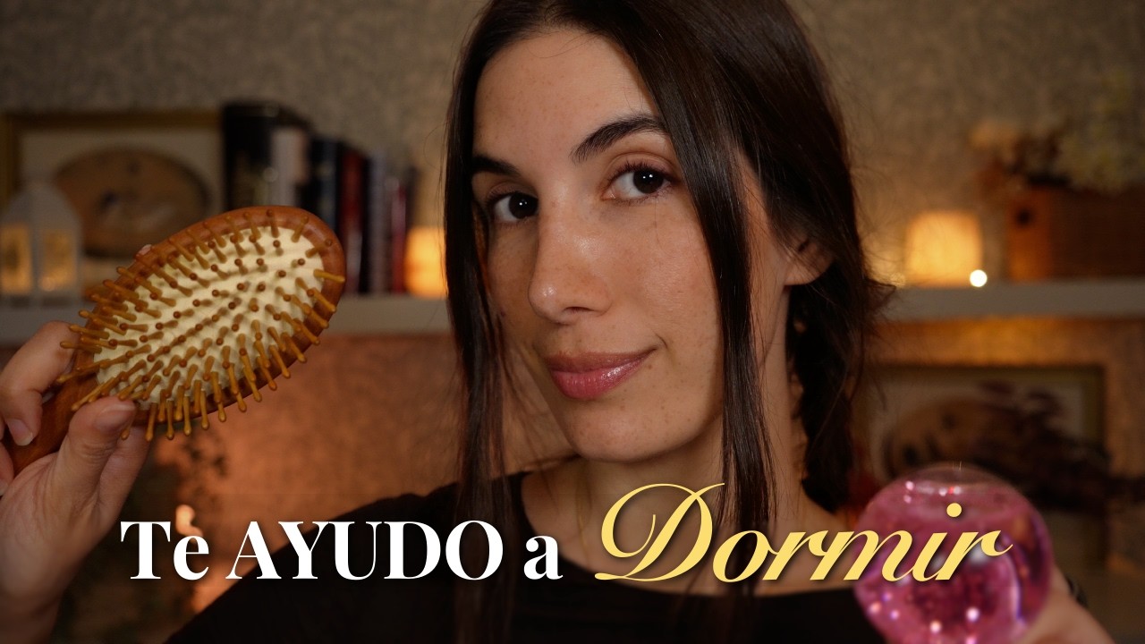 ASMR Para el Insomnio 🌙 Te Ayudo a DORMIR (relajación intensa)