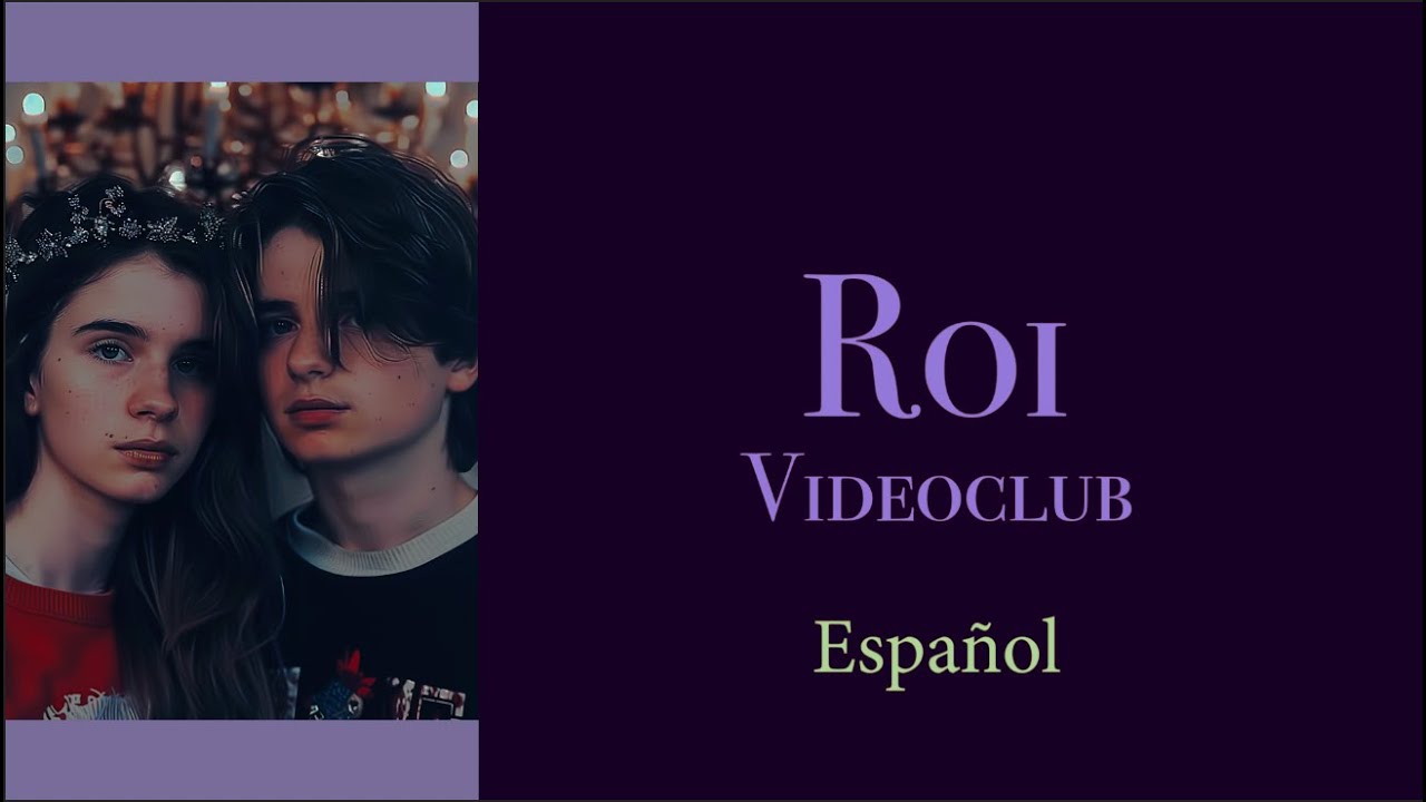 Videoclub - Roi  [Español + Français] letra / paroles
