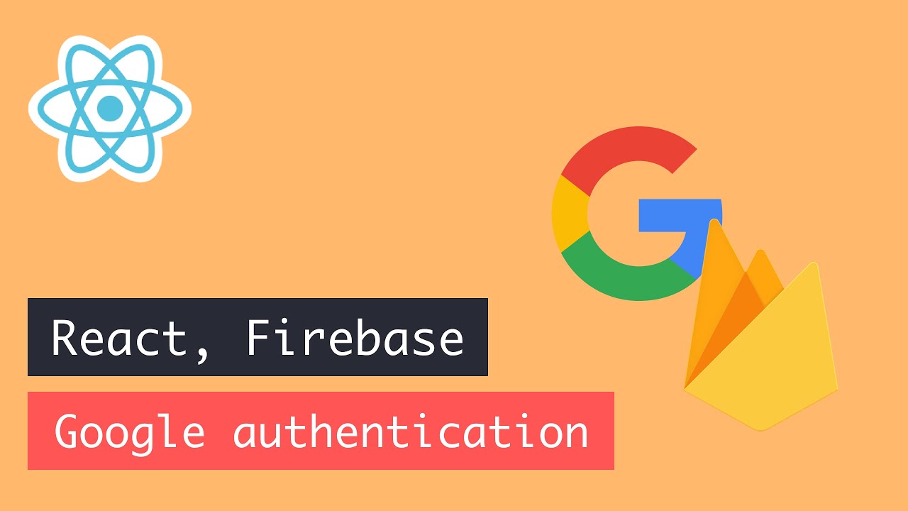React, Firebase Google Authentication