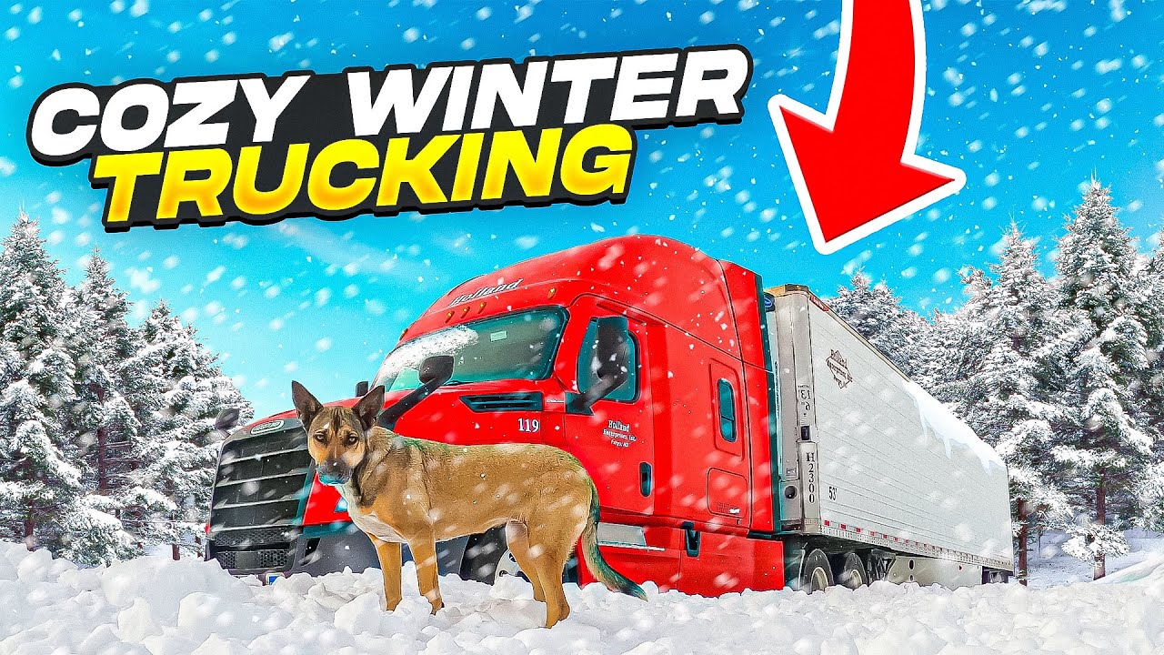 Cozy Winter Trucking! (Trucking Vlog)