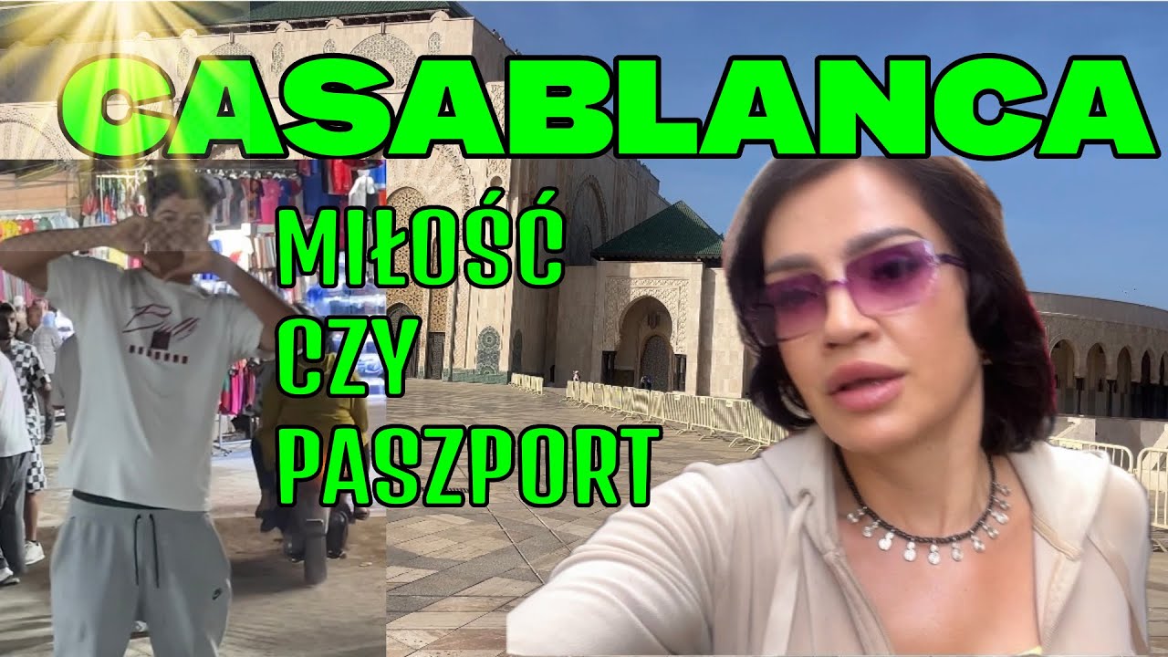 Casablanca- miłoś czy paszport. Poznajemy miasto.