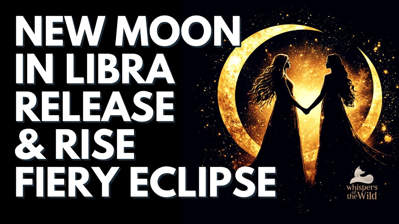 NEW MOON in Libra 🌘 SOLAR ECLIPSE Guided Meditation ~Transforming Relationships