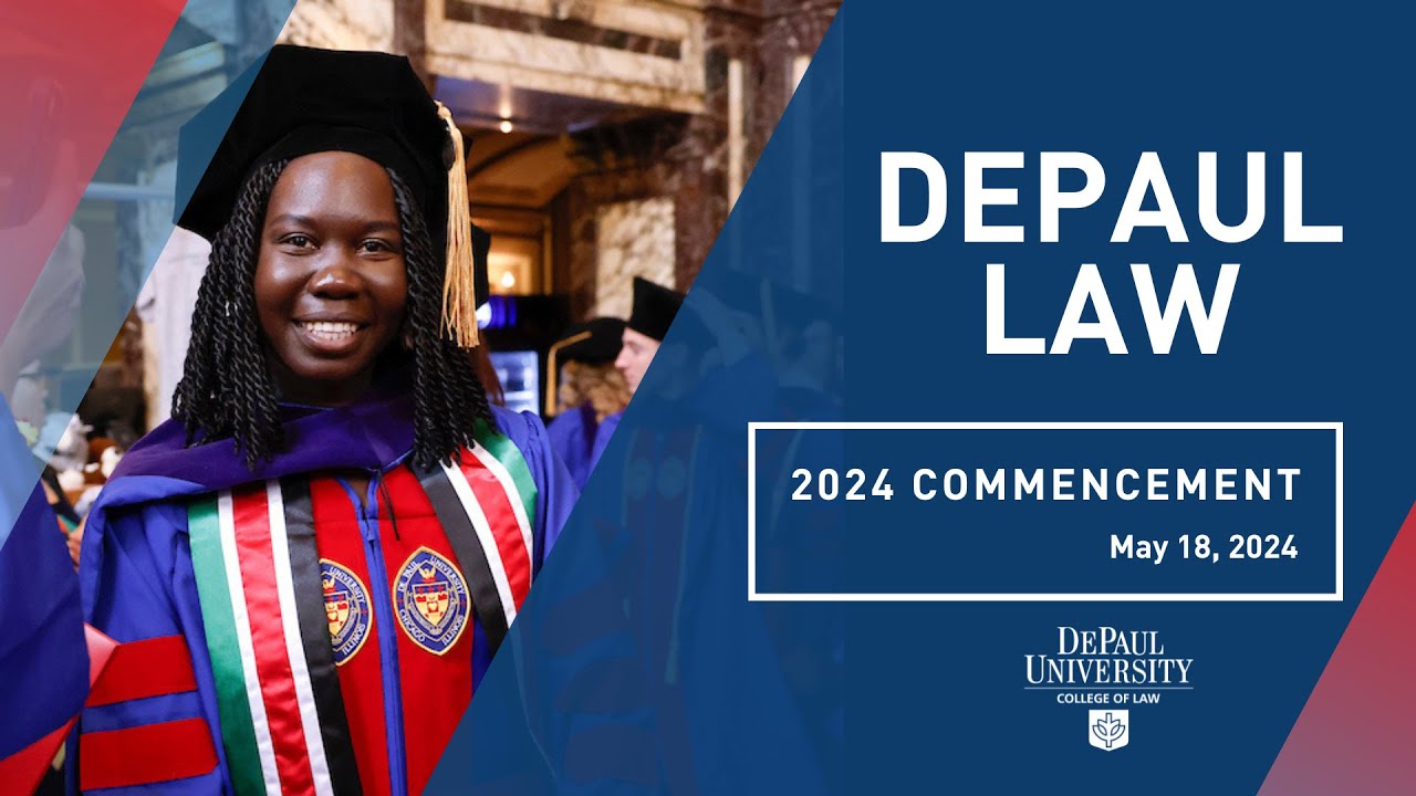 DePaul Law Commencement May 18, 2024