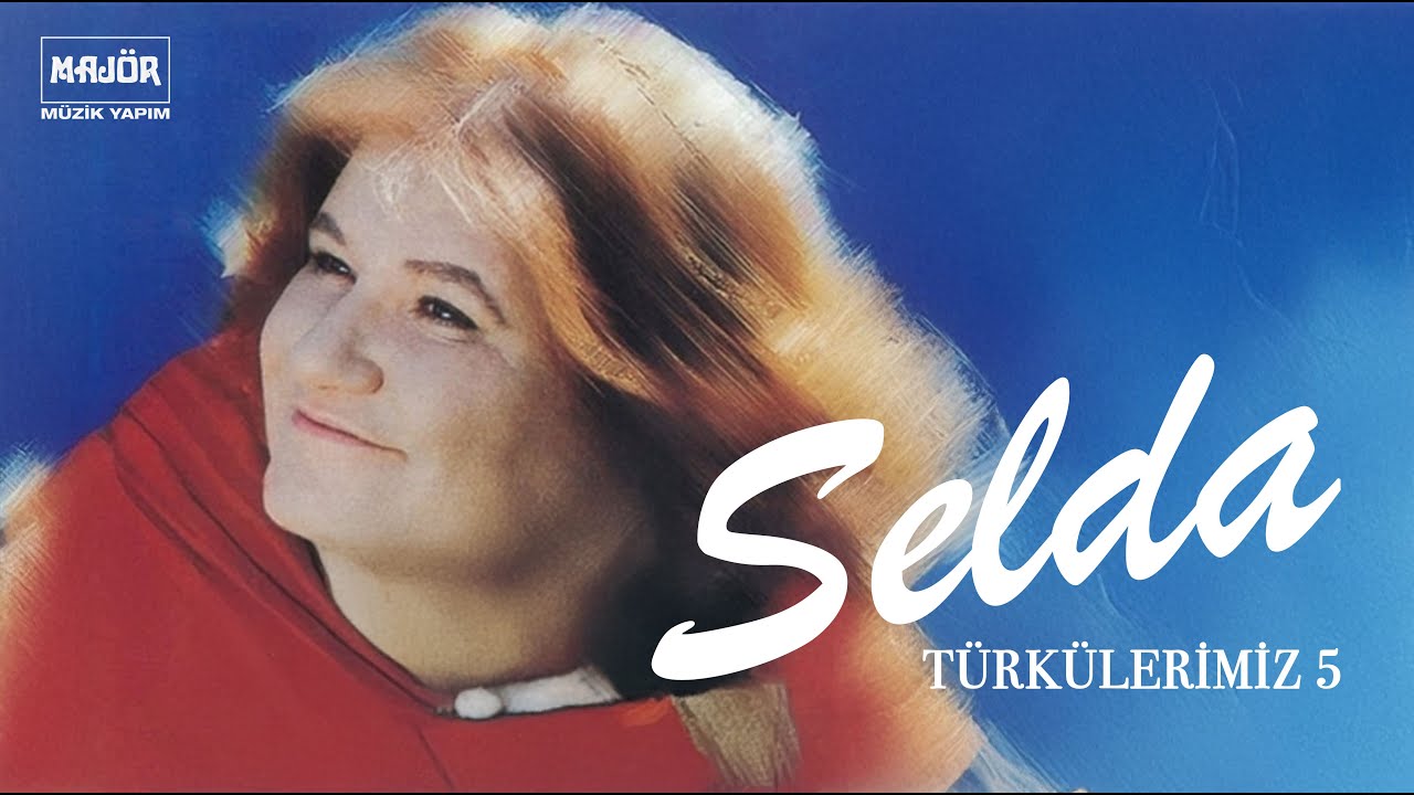 Selda Bağcan - Kabul Olur Güzellerin Duası (Türkülerimiz - 5)