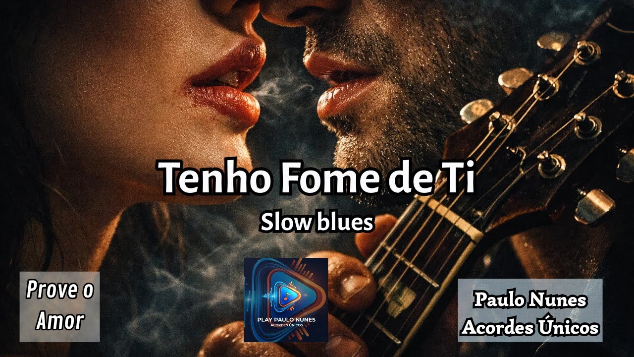 A música “Tenho Fome de Ti” 💫 #slowblues