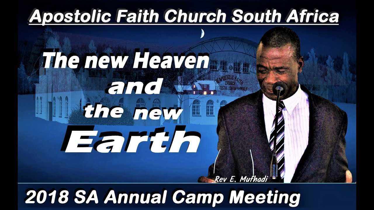 Apostolic Faith Church South Africa. 2018, SA Camp  Rev Mufhadi.