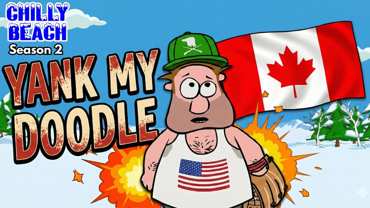 Yank My Doodle | Chilly Beach | Full Episodes | TV Show