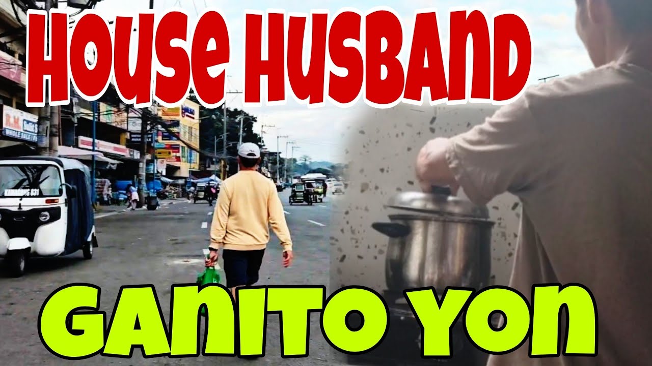 Dahilan ng Aking Pag uwi|Buhay Single|House Husband
