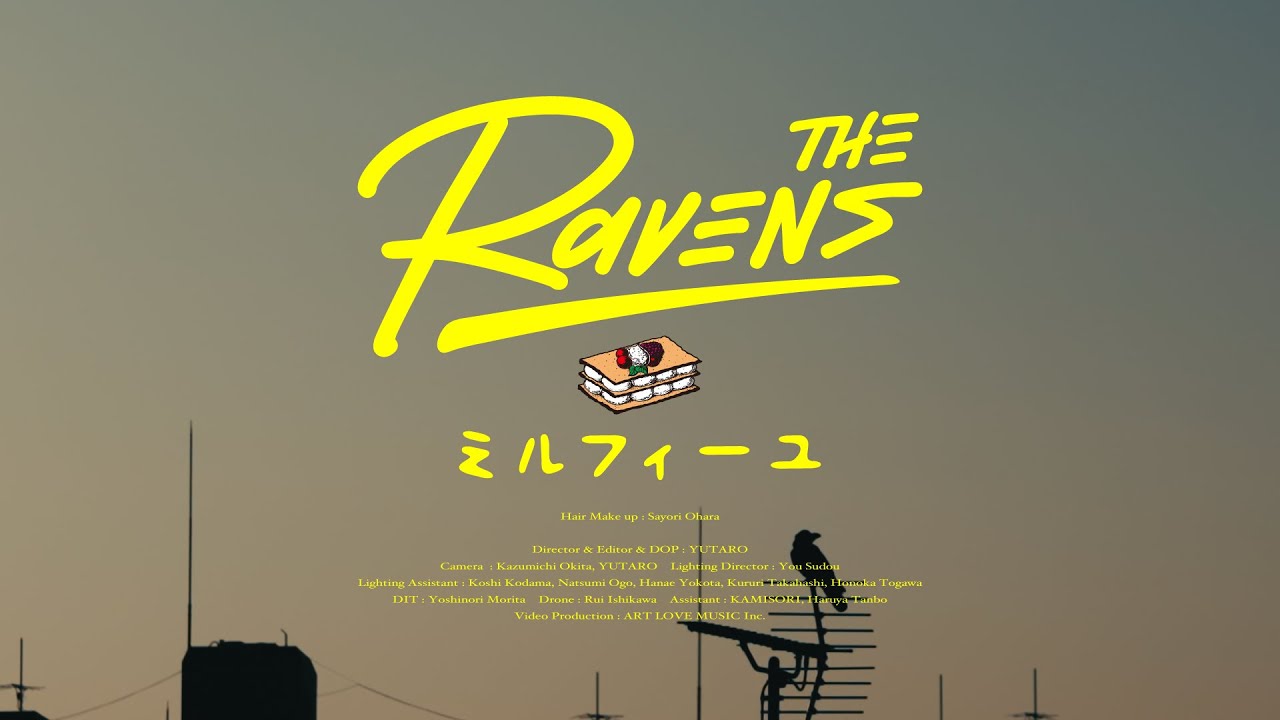 The Ravens - ミルフィーユ -【Official Music Video】