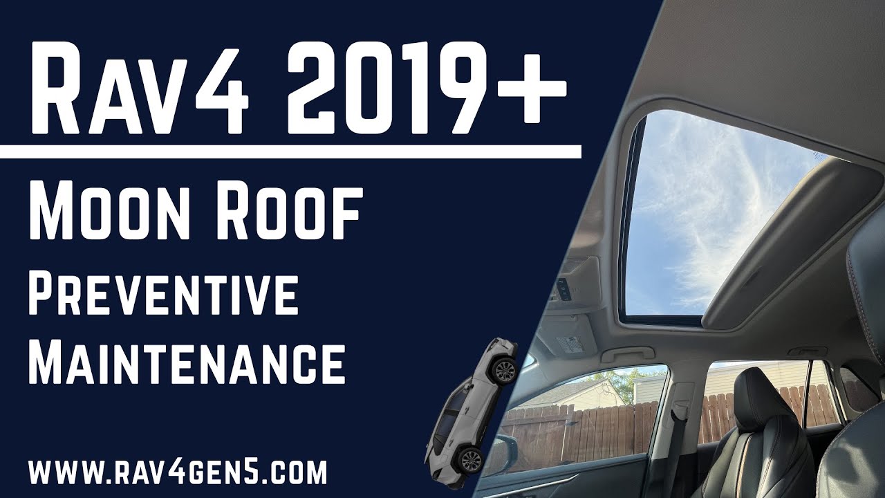 Moonroof Preventive Maintenance for Toyota Rav4